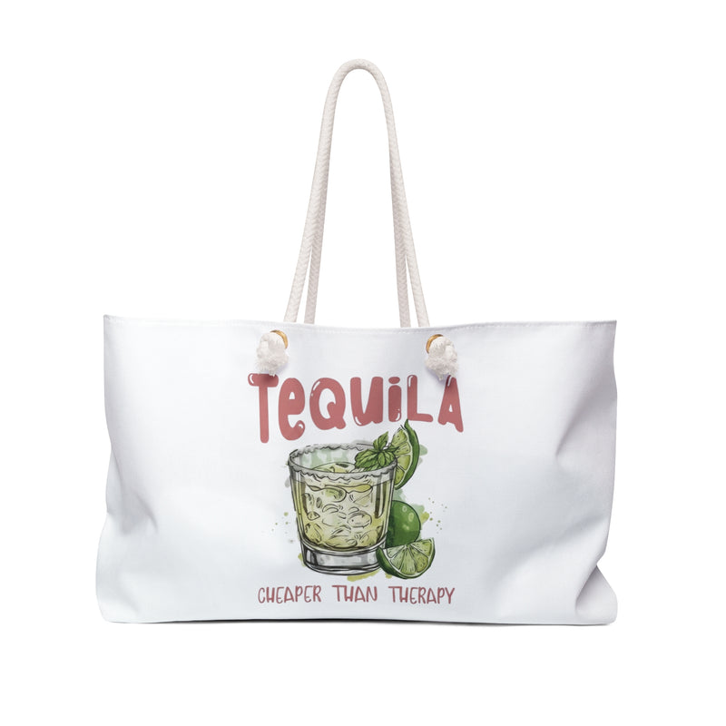 Tequila Cheaper Than Therapy Weekender Bag