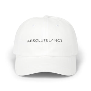 Absolutely Not Hat — White