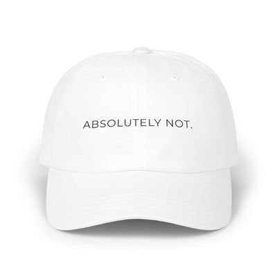 Absolutely Not Hat — White