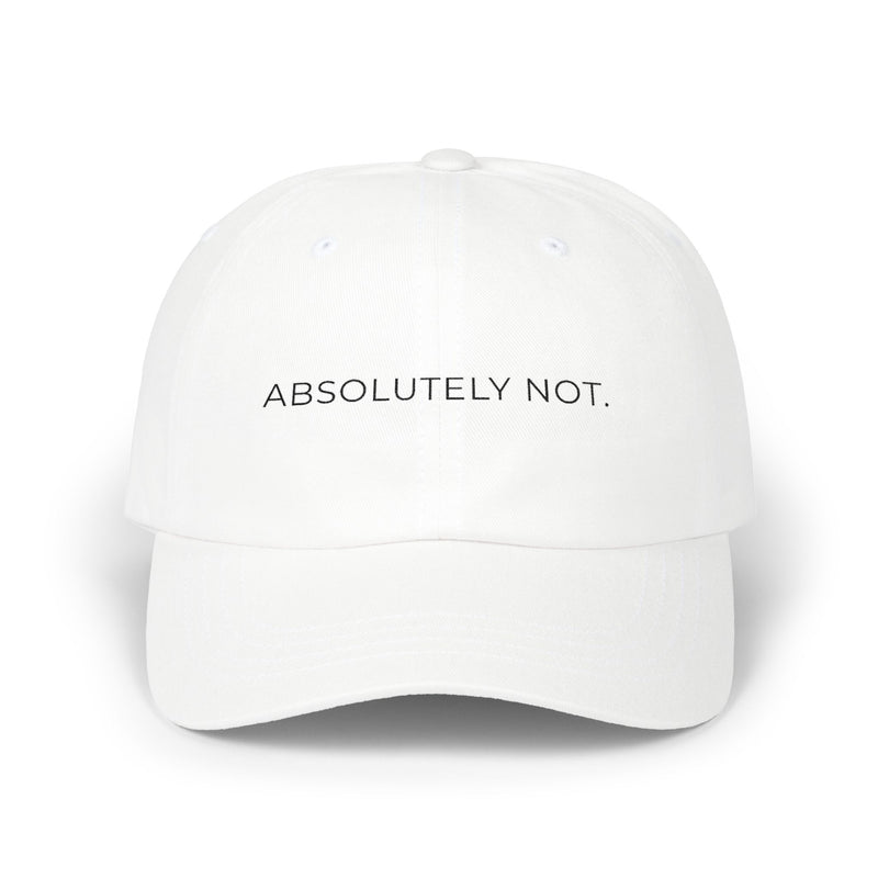 Absolutely Not Hat — White